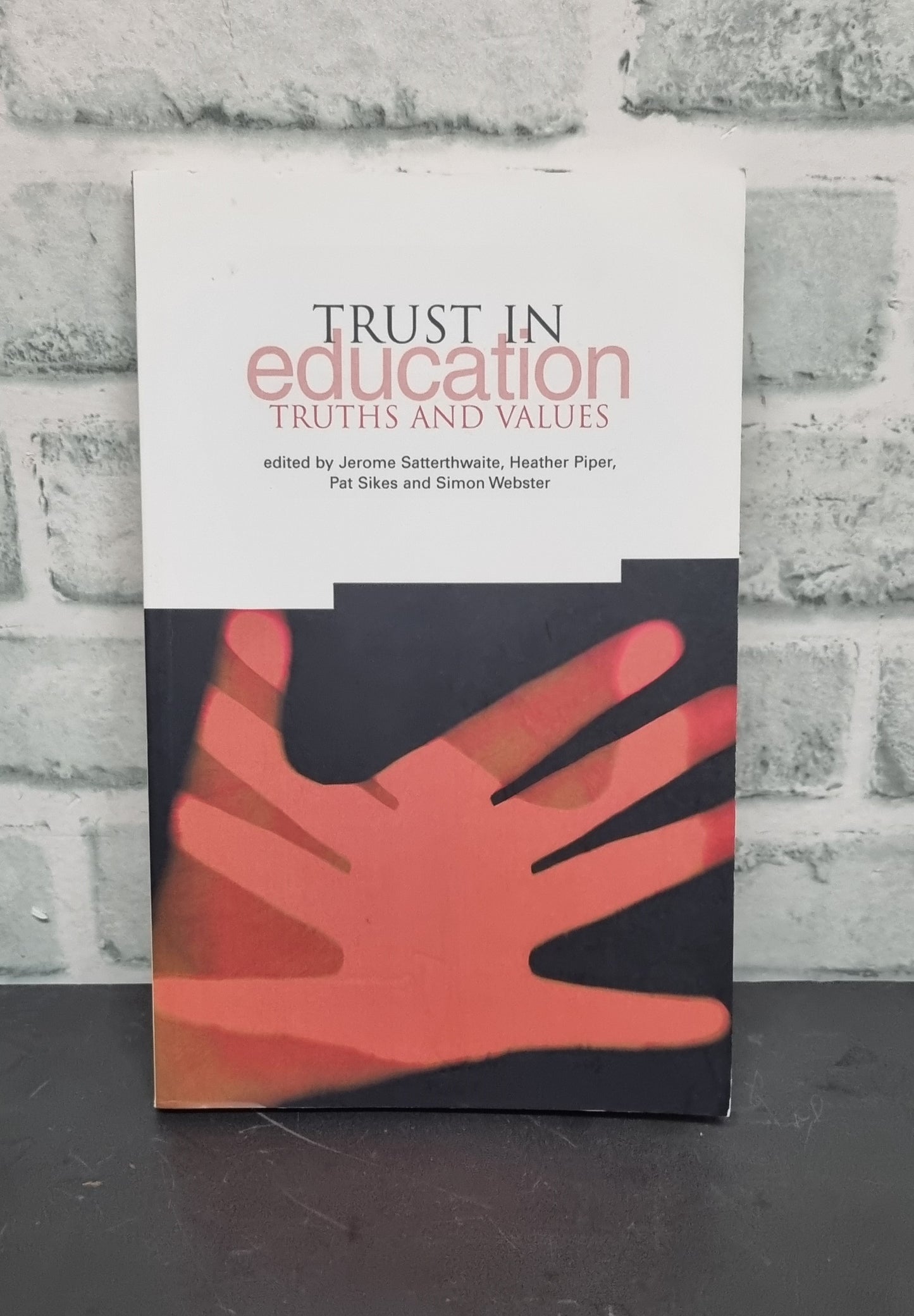 Trust in Education Truths and Values Paperback