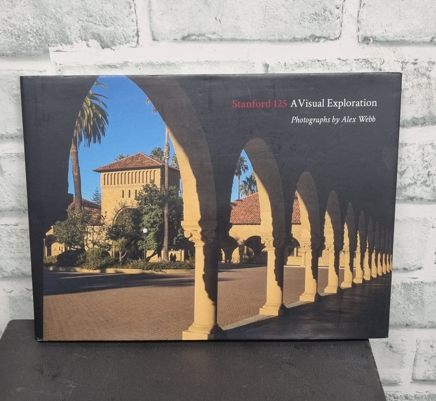 Stanford 125 A Visual Exploration Photographs by Alex Webb