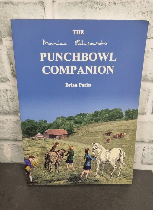 The Monica Edwards Punchbowl Companion by Brian Parks