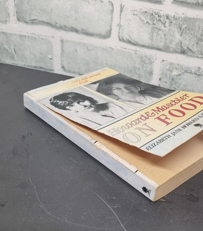 Howard and Maschler on Food by Elizabeth Jane Howard and Fay Maschler Paperback