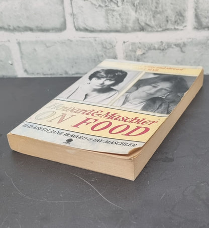 Howard and Maschler on Food by Elizabeth Jane Howard and Fay Maschler Paperback