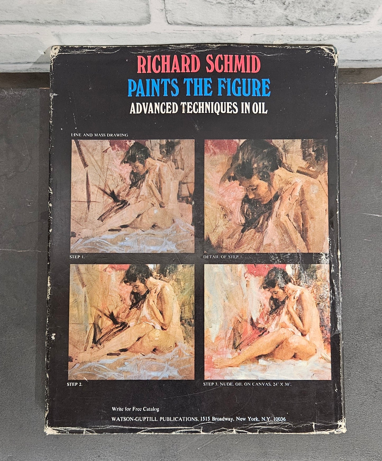 Richard Schmid Paints the Figure: Advanced Techniques in Oil Hardback