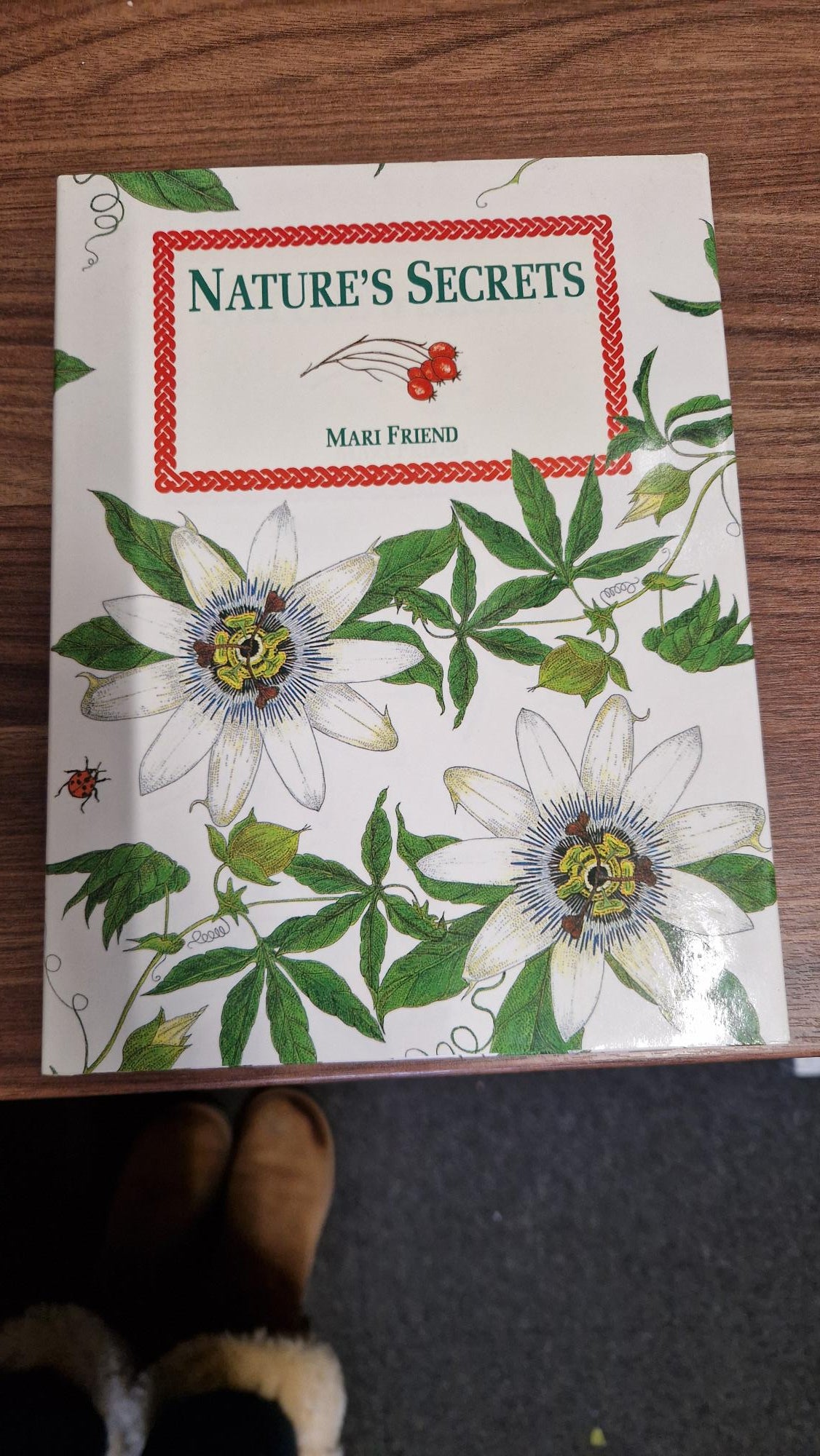 Natures Secrets By Mari Friend