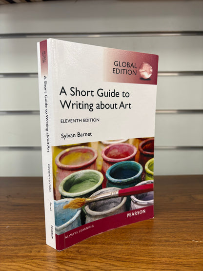 A Short Guide to Writing About Art by Sylvan Barnet