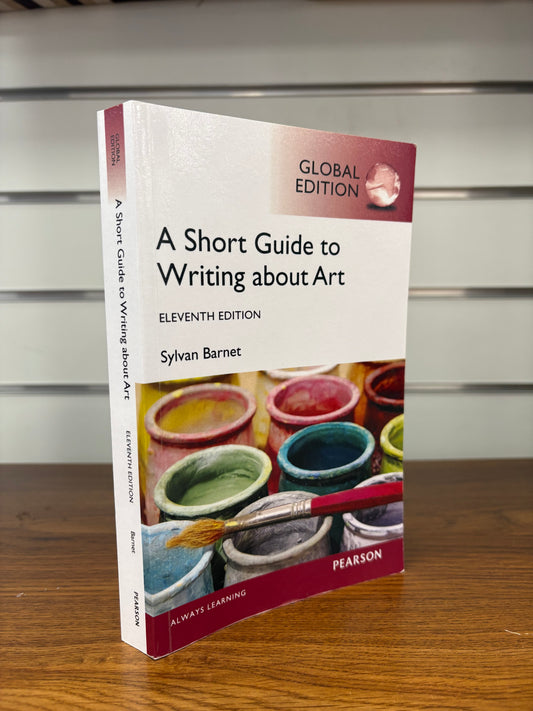 A Short Guide to Writing About Art by Sylvan Barnet