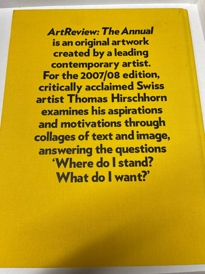 Art Review Annual 2007/08 Where Do I Stand What Do I Want Thomas Hirschhorn