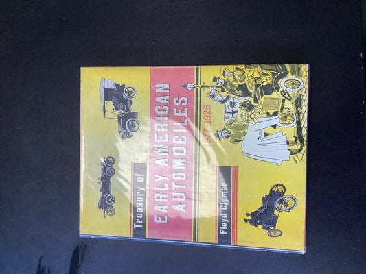 Treasury of Early American Automobiles 1877-1925 By Floyd Clymer