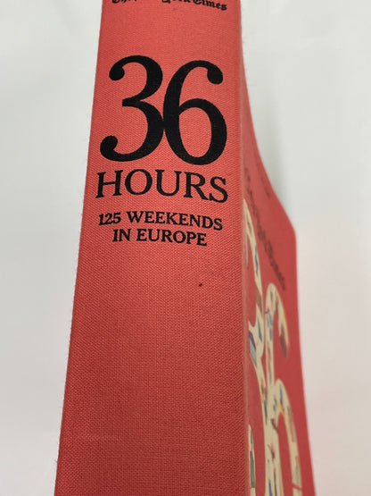 The New York Times 36 Hours 125 Weekends in Europe Taschen