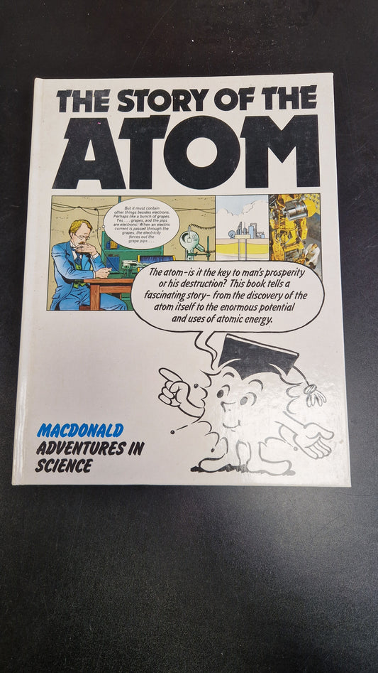 The Story of the Atom MacDonalds Adventure in Science