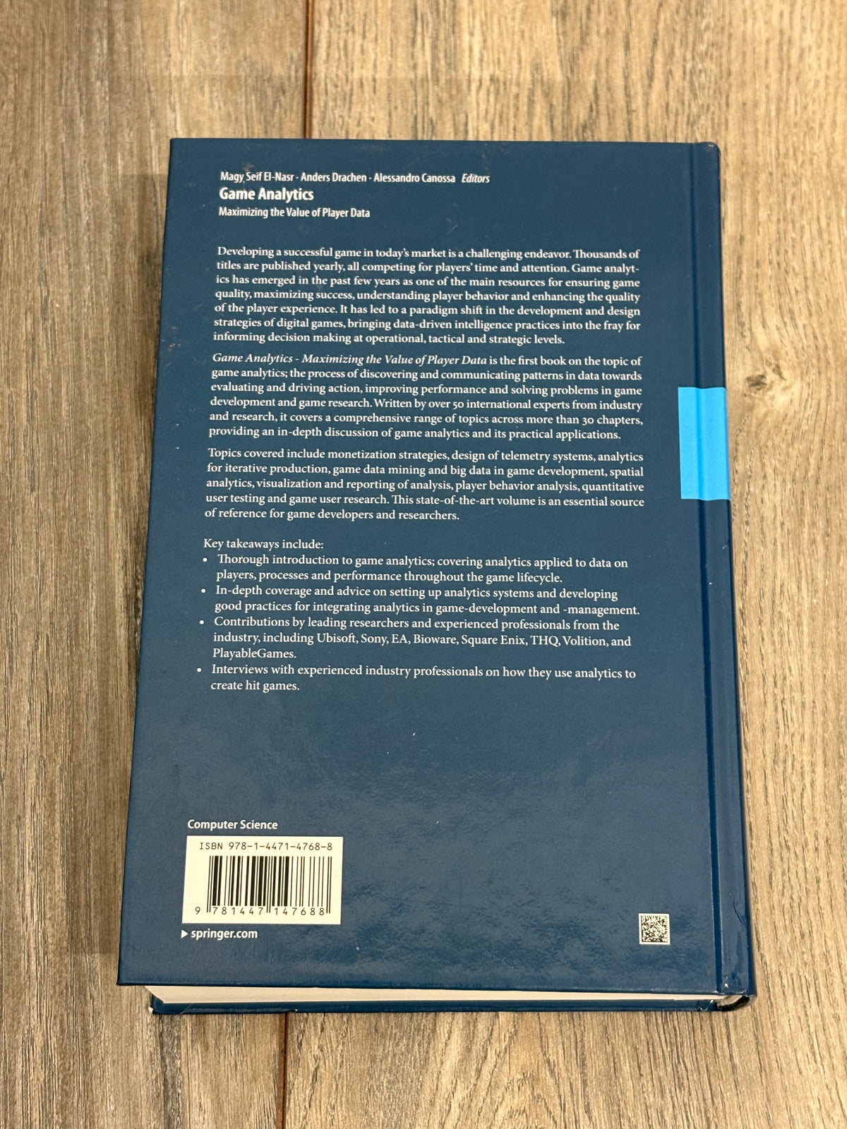 Game Analytics: Maximising the Value of Player Data Hardback