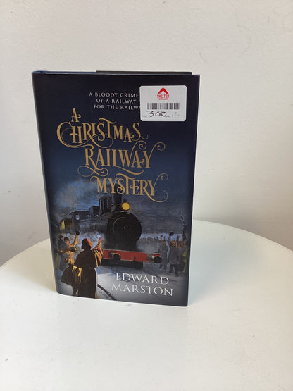 A Christmas Railway Mystery, Hardback Book, Edward Marston