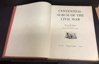 Centennial Album of the Civil War by Marvin H. Pakula