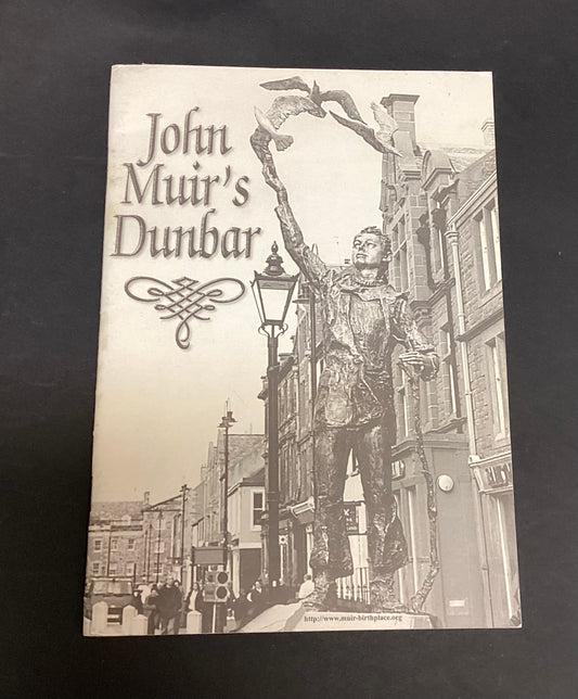 John Muir's Dunbar - A walk through time in victorian Dunbar