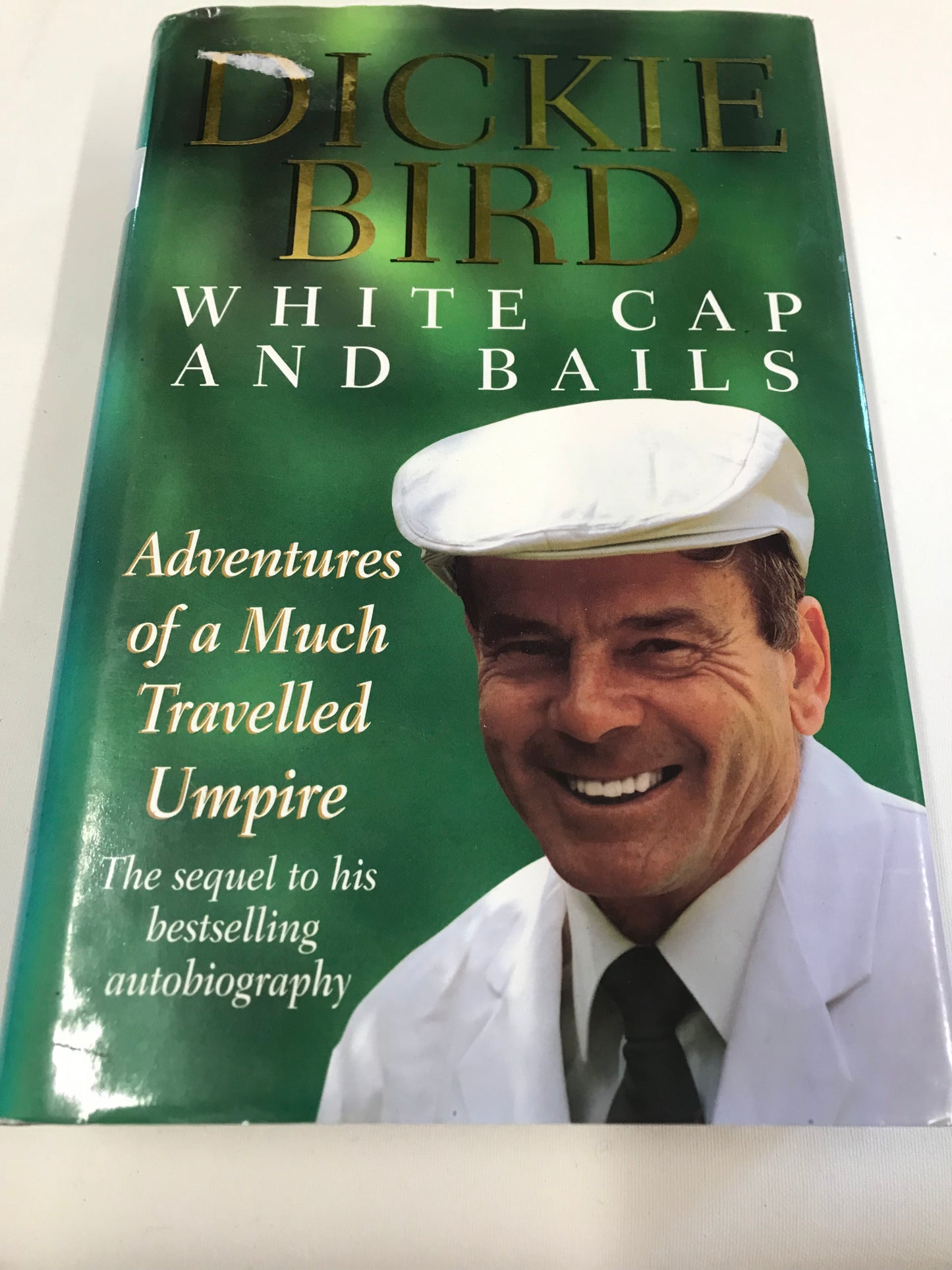 Dickie Bird White Caps and Bails Signed by Author