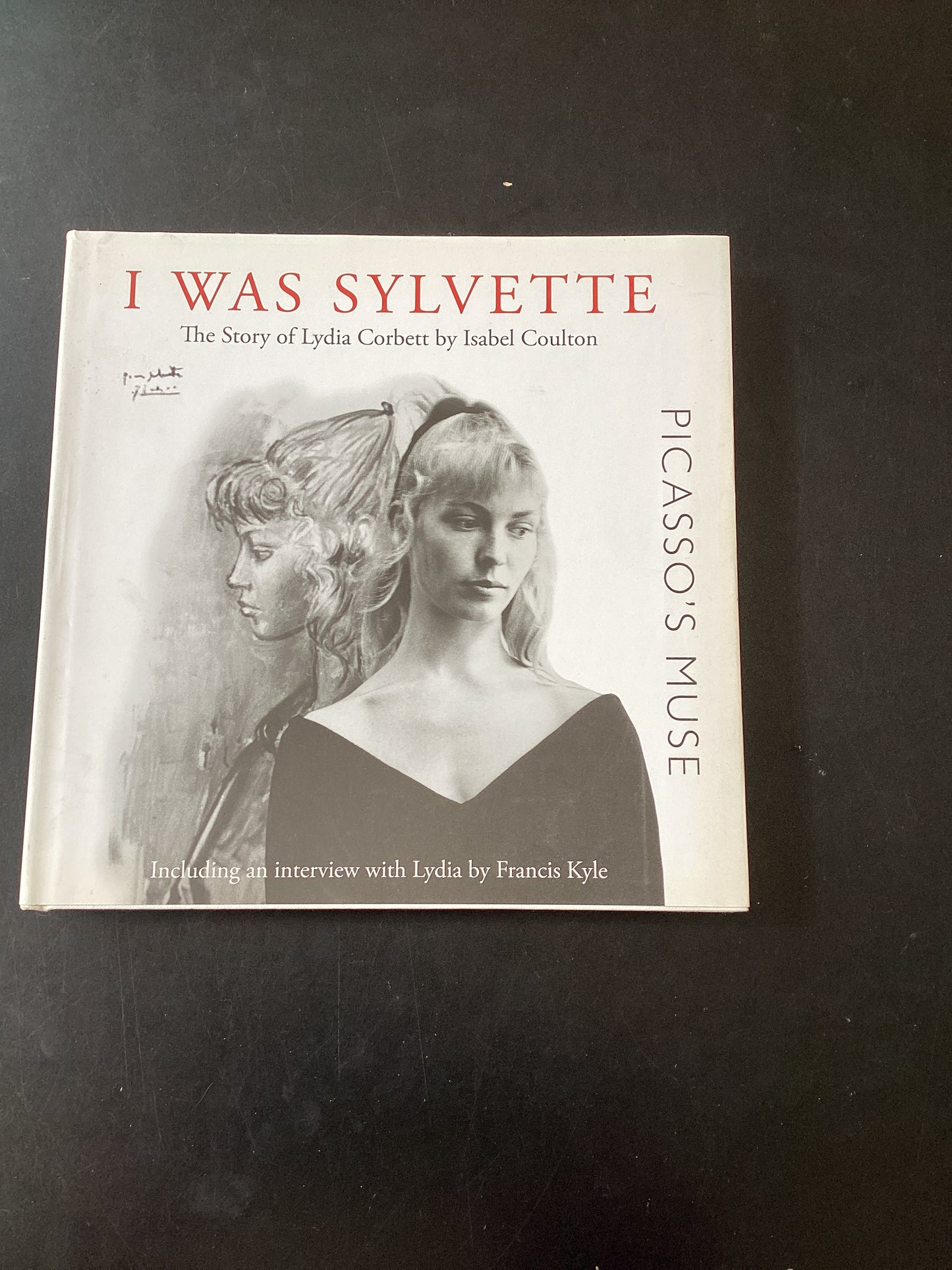 I was Sylvette.. The Story of Lydia Corbett by Isabel Coulton
