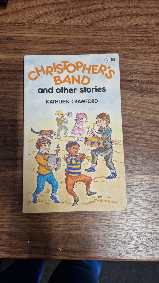 Christophers Band and Other Stories by Kathleen Crawford 1986