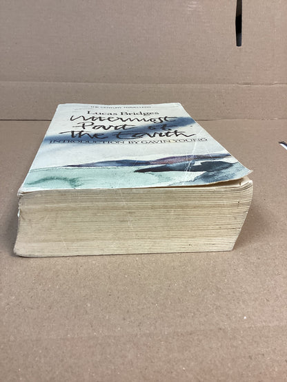 Uttermost Part of the Earth by Lucas Bridges 1987 Paperback