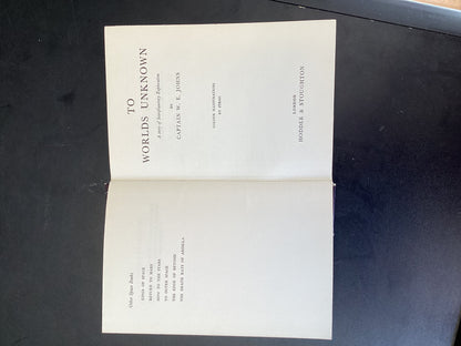 TO WORLDS UNKNOWN BY CAPTAIN W.E.JOHNS