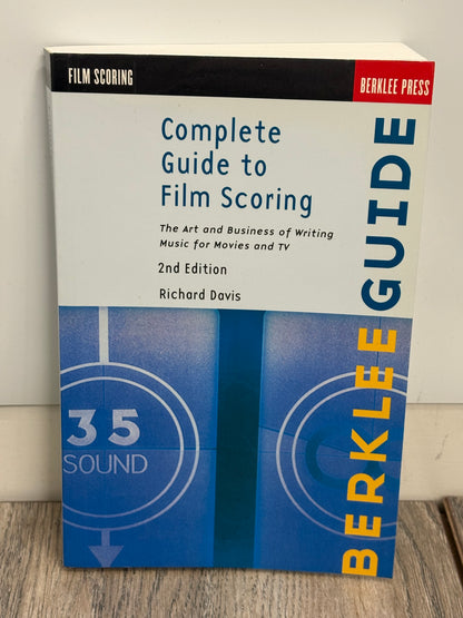 Complete Guide to Film Scoring 2nd Edition by Richard Davis