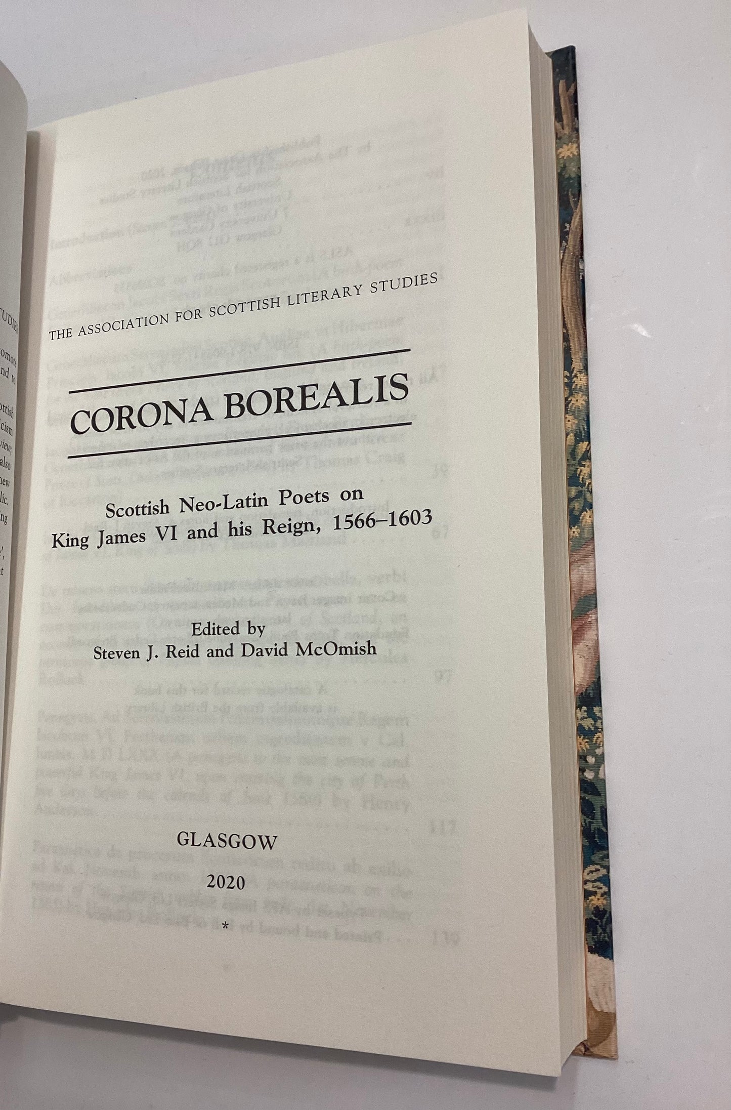Corona Borealis: Scottish Neo-Latin Poets on King James VI and His Reign, 1566-1603 (ASLS Annual Volumes)
