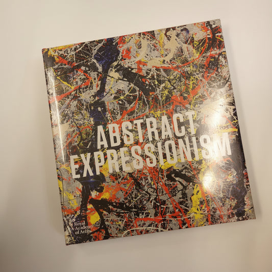 Abstract Expressionism by David Anfam - Royal Academy of Arts - Hardback book