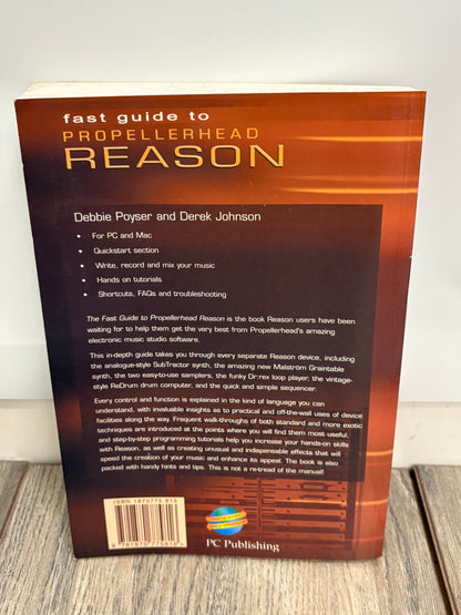 Fast Guide to Propellerhead Reason by Debbie Poyser and Derek Johnson