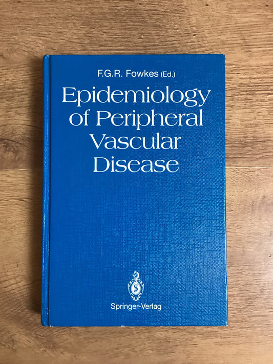 Epidemiology of Peripheral Vascular Disease - FGR Fowkes (Ed.)