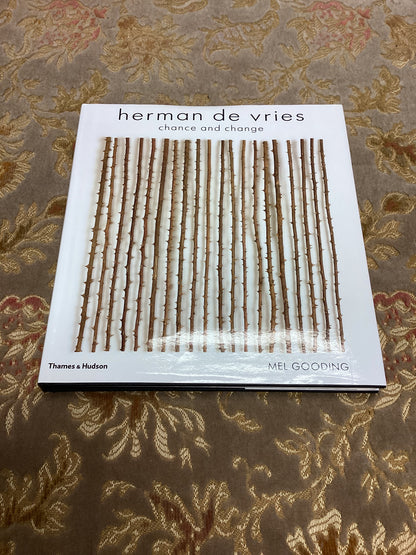 Herman de Vries: Chance and Change by Mel Gooding (2006)