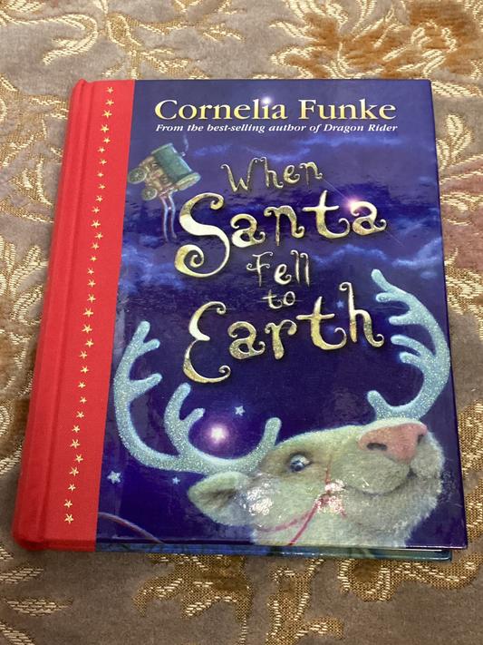 When Santa Fell to Earth by Cornelia Funke