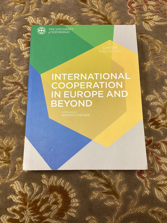 International Cooperation in Europe and Beyond compiled by Patrick Theiner (2019)