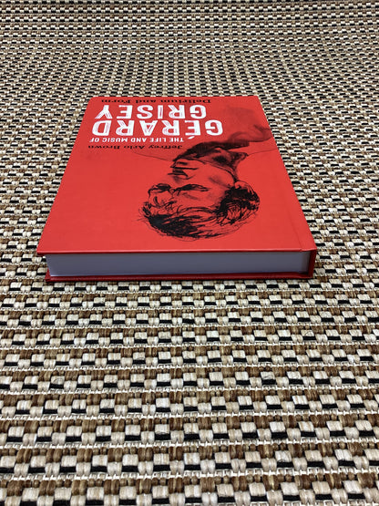 The Life and Music of Gerard Grisey: Delirium and Form by Jeffrey Arlo Brown (2023)