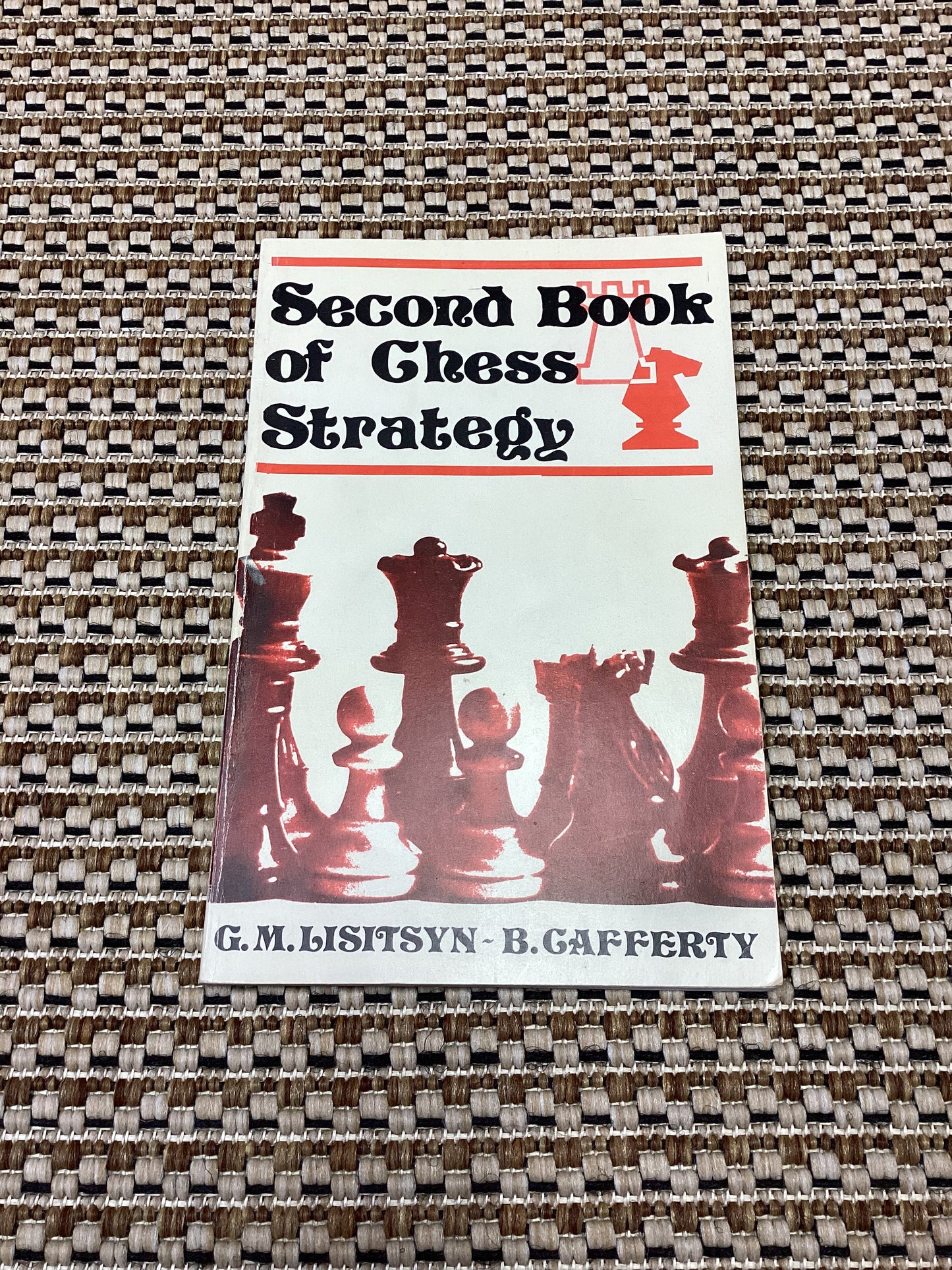 Second Book of Chess Strategy by G.M. Lisitsyn and B. Gafferty (1976)