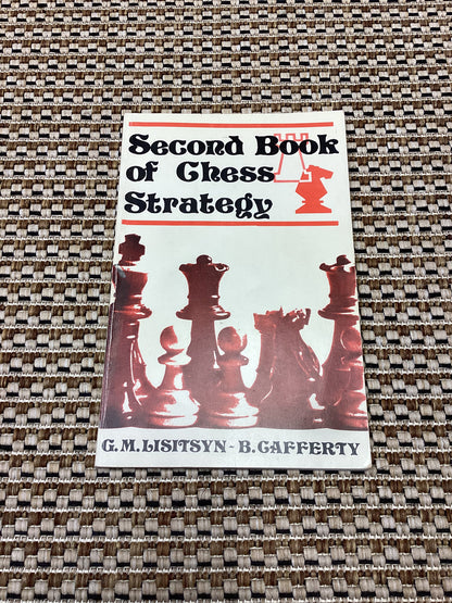 Second Book of Chess Strategy by G.M. Lisitsyn and B. Gafferty (1976)