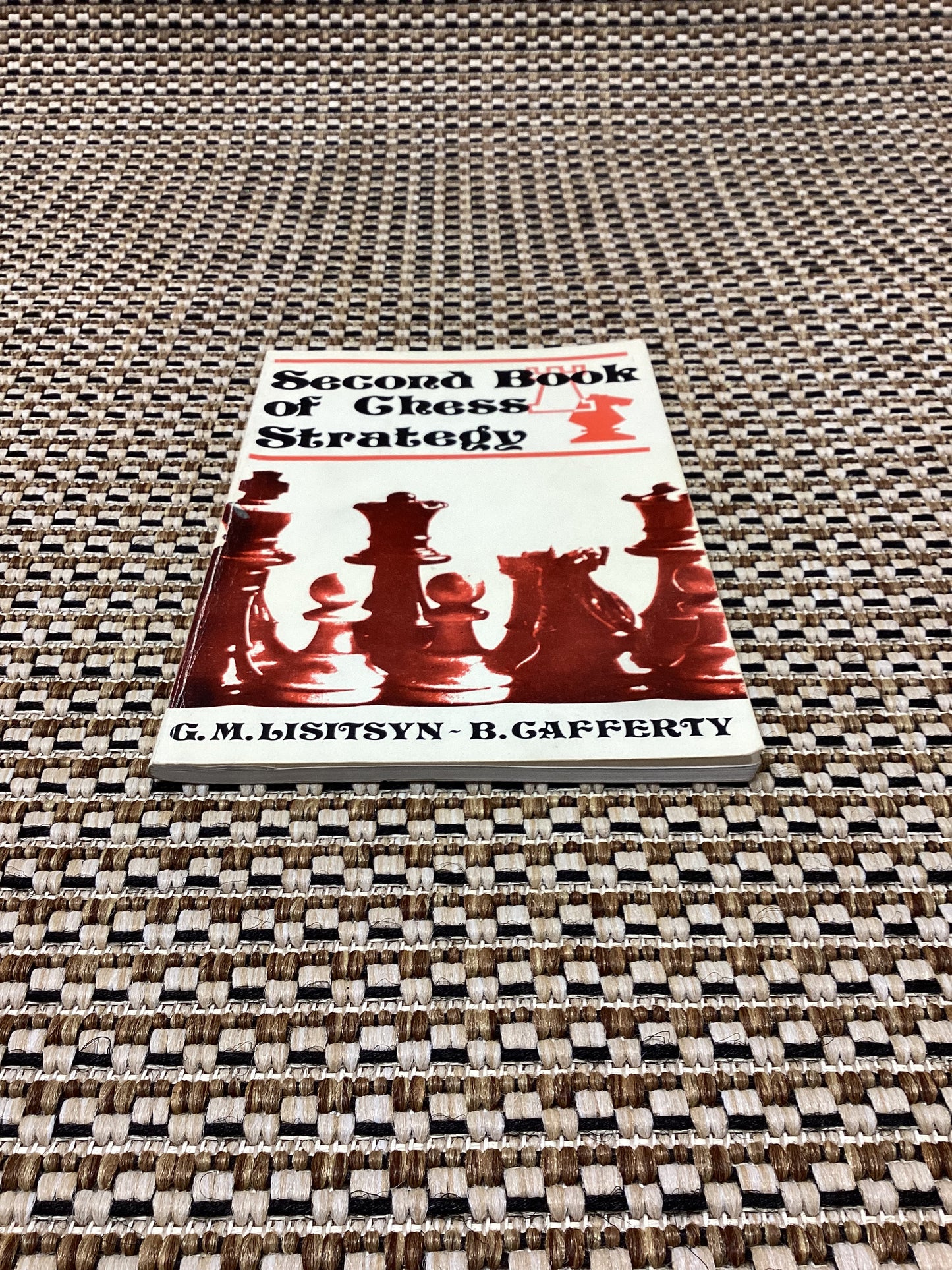 Second Book of Chess Strategy by G.M. Lisitsyn and B. Gafferty (1976)