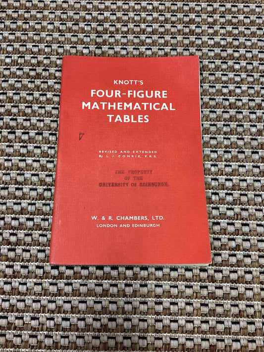 Knott's Four-Figure Mathematical Tables by L.J. Comrie (1963)