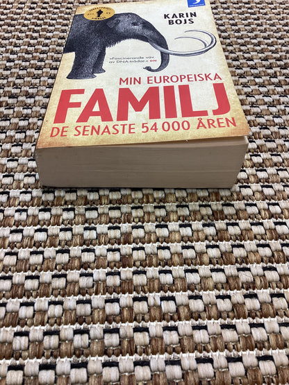 Min Europeiska Familj: Se Senaste 54 000 Åren by Karin Bojs (2018)