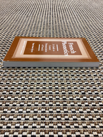 French Phonetics: A Guide to Correct Pronunciation of French by Trudie Maria Booth (1997)