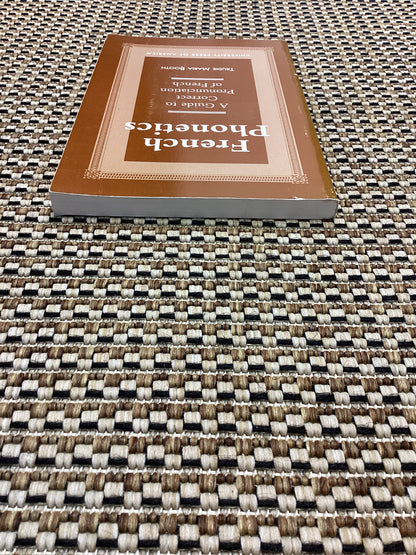 French Phonetics: A Guide to Correct Pronunciation of French by Trudie Maria Booth (1997)