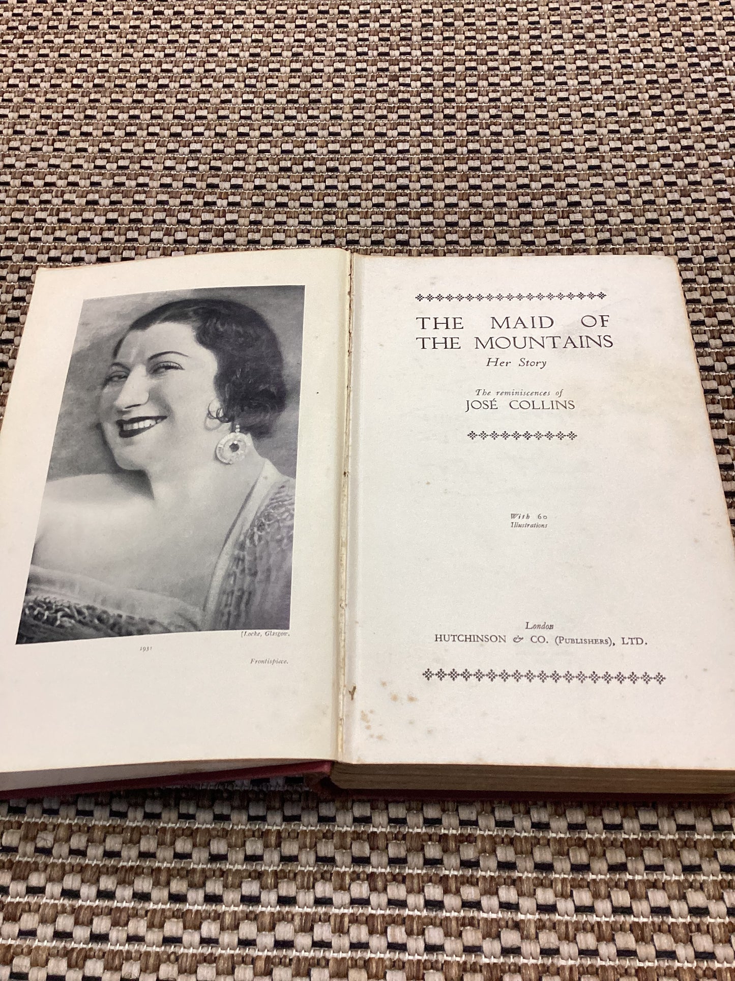 The Maid of the Mountains: Her Story - The Reminiscences of José Collins (1932)