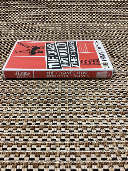 The Cranes that Build Cranes by Jeremy Dyson (2009)