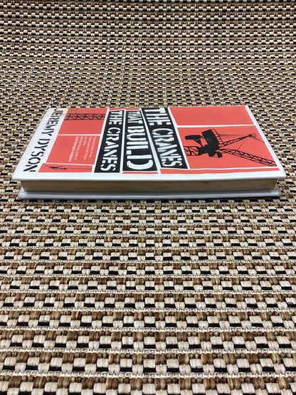 The Cranes that Build Cranes by Jeremy Dyson (2009)