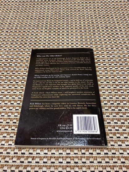 The Other Robert - Fergusson: The Poet Who Inspired Burns by Rick Wilson (2018)