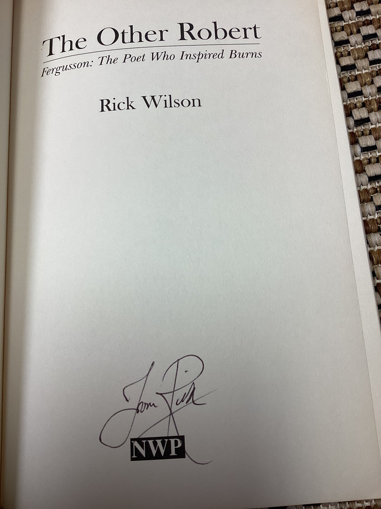 The Other Robert - Fergusson: The Poet Who Inspired Burns by Rick Wilson (2018)