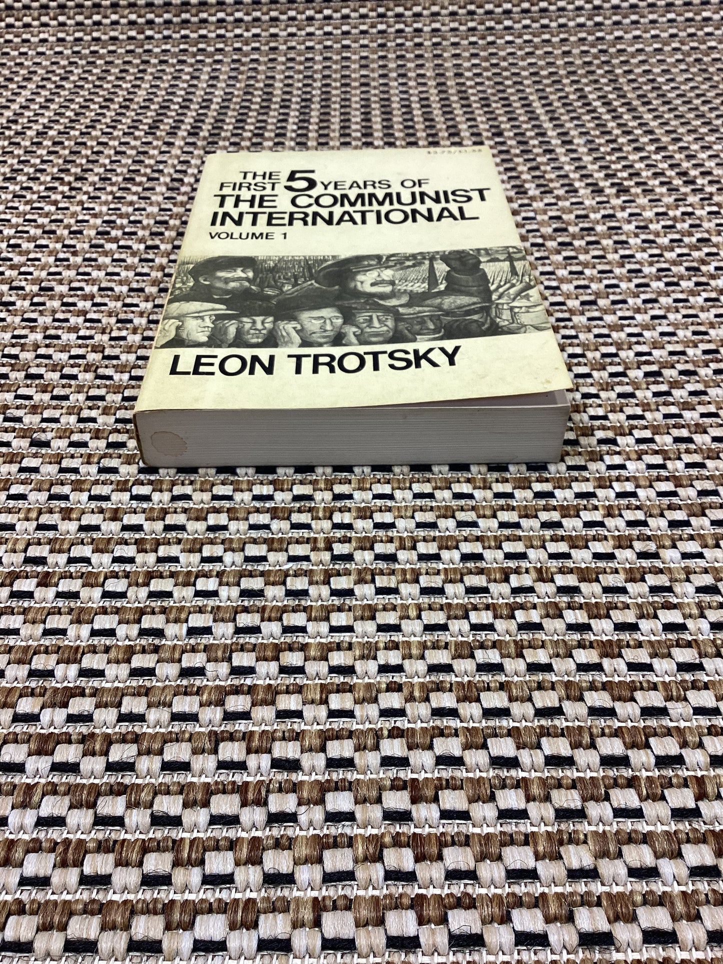 The First 5 Years of the Communist International: Volume 1 by Leon Trotsky (1972)