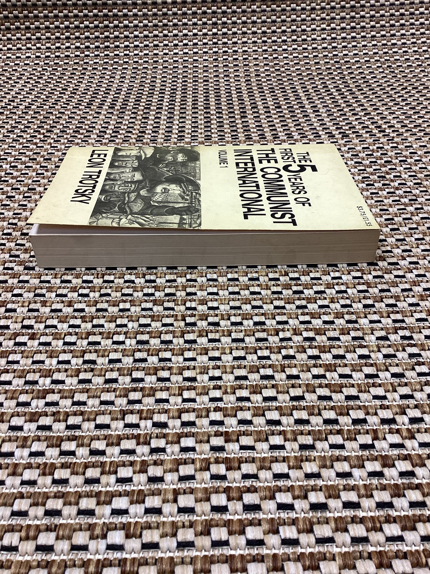 The First 5 Years of the Communist International: Volume 1 by Leon Trotsky (1972)