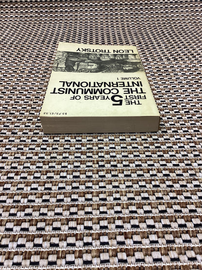 The First 5 Years of the Communist International: Volume 1 by Leon Trotsky (1972)