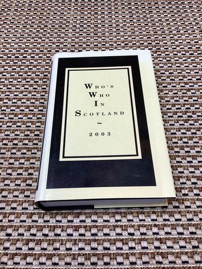 Who's Who in Scotland 2003 by Anonymous (2003)