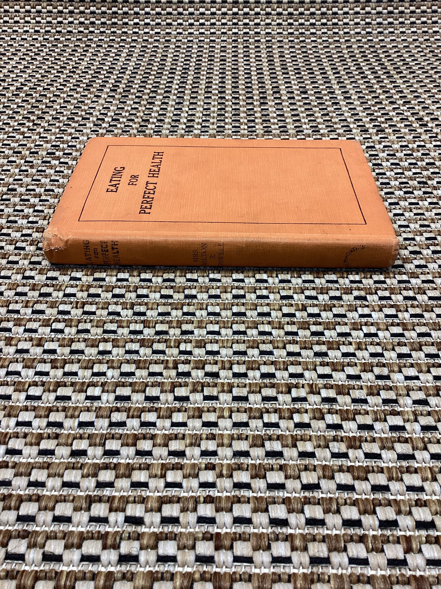 Eating for Perfect Health by Milton Powell (1927)