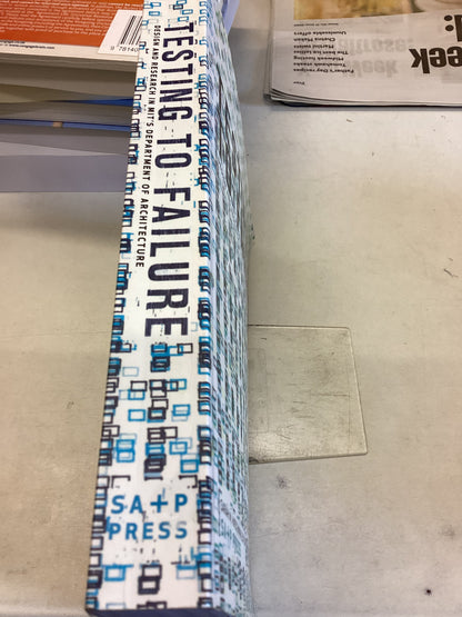 Testing To Failure Design and Research In MIT'S Department of Architecture Sarah M Hirschman