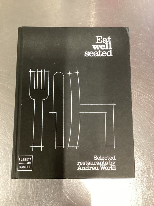 Eat Well Seated - Selected restaurants by Andreu World